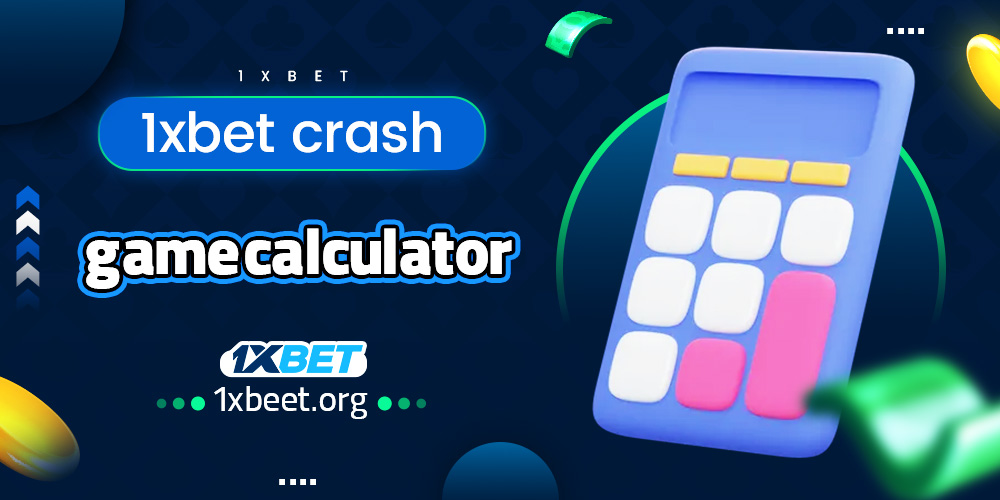 1xbet crash game calculator