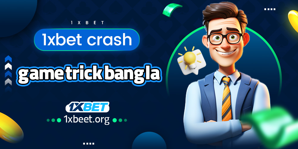 1xbet crash game trick bangla